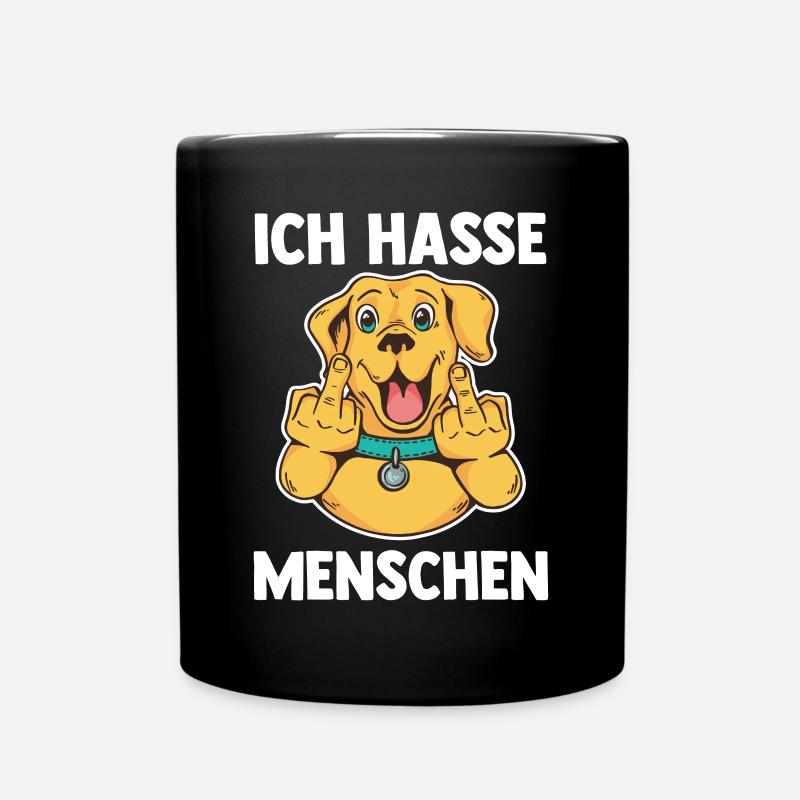 Ich Hasse Menschen Hund - Tasse einfarbig - Schwarz