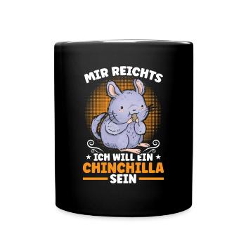 Will ein Chinchilla sein Nagetier Wollmaus - Tasse einfarbig - Schwarz - Vorne