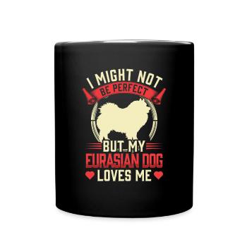 Eurasier ist nicht perfekt Eurasian Spitz - Tasse einfarbig - Schwarz - Vorne