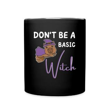 Capybara Halloween Hexen don't be a basic Witch - Tasse einfarbig - Schwarz - Vorne