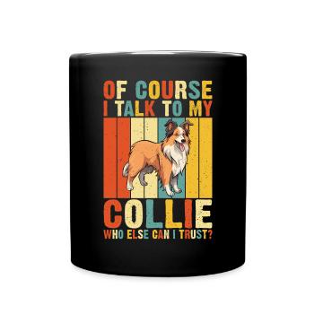 Cadeaux Collie - Mug uni - noir - Devant
