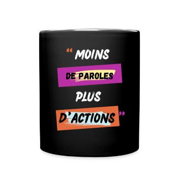 Motivation moins de paroles plus d actions - Mug uni - noir - Devant