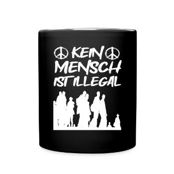 Kein Mensch ist Illegal! - Tasse einfarbig - Schwarz - Vorne
