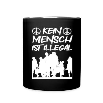 Kein Mensch ist Illegal - Tasse einfarbig - Schwarz - Vorne