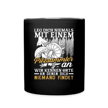 Pilzsammler Pilze sammeln Schwammerlsuche - Tasse einfarbig - Schwarz - Vorne