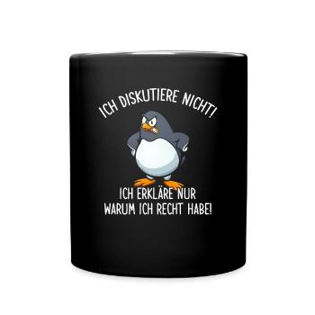 Ich Diskutiere nicht Erkläre warum ich Recht habe - Tasse einfarbig - Schwarz - Vorne