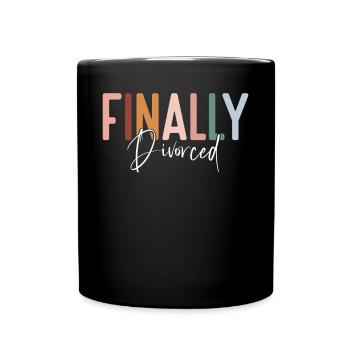 Happy Divorce Party Finally - Tasse einfarbig - Schwarz - Vorne