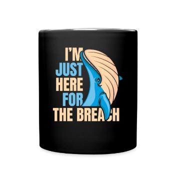 Just Here For The Breach Blue Beluga Cetacea - Full Colour Mug - black - Front
