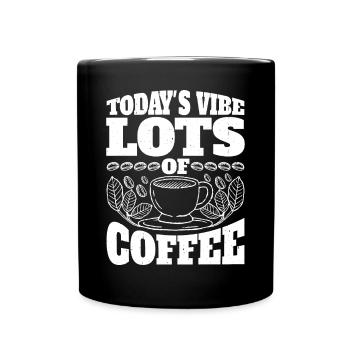 L’ambiance d’aujourd’hui, beaucoup de café 3 - Mug uni - noir - Devant