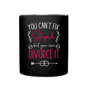 Happy Divorce Party You Can't Fix - Tasse einfarbig - Schwarz - Vorne