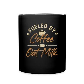 Fueled by Coffee and Oat Milk Vegan Vegans - Full Colour Mug - black - Front
