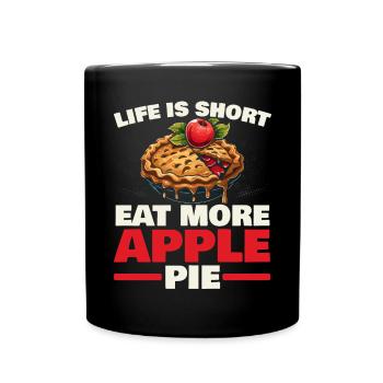 Apple Pie Dessert Food Lover Foodie American Baker - Full Colour Mug - black - Front