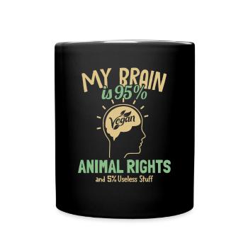 My Brain besteht zu 95 % aus pflanzlichen Veganern auf Tierrechtsbasis - Tasse einfarbig - Schwarz - Vorne