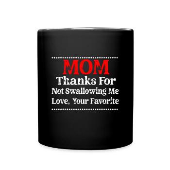 Mama danke, dass du mich nicht verschluckt hast, liebe dein T-Shirt - Tasse einfarbig - Schwarz - Vorne