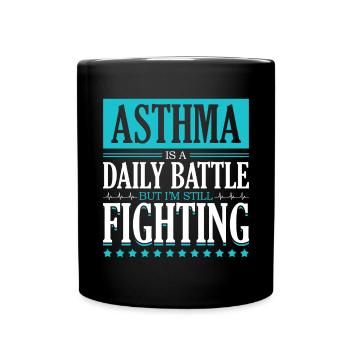 Asthma Ist Ein Täglicher Kampf Monat Des - Tasse einfarbig - Schwarz - Vorne