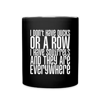 Je n’ai pas de canards ou de rangée - Mug uni - noir - Devant