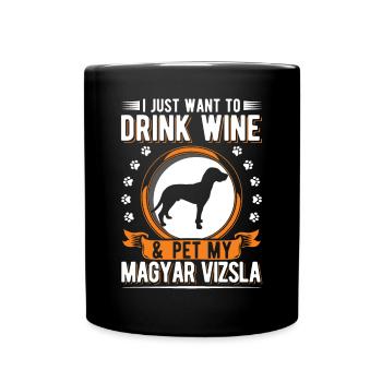 Magyar Vizsla and wine - Full Colour Mug - black - Front