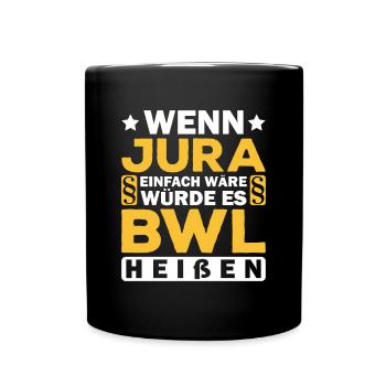 Lustiges Jura-Geschenk Jurist Spruch Kommilitone - Tasse einfarbig - Schwarz - Vorne
