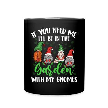 Lustiger Gartenzwerg Gartenarbeit Zwerggarten - Tasse einfarbig - Schwarz - Vorne