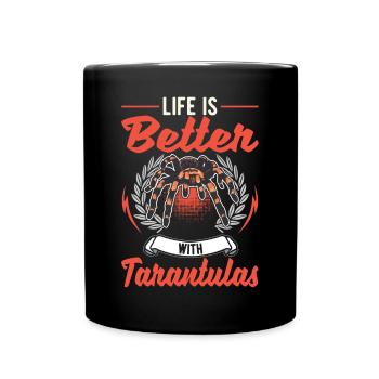 Das Leben ist besser mit einer Tarantel - Tasse einfarbig - Schwarz - Vorne
