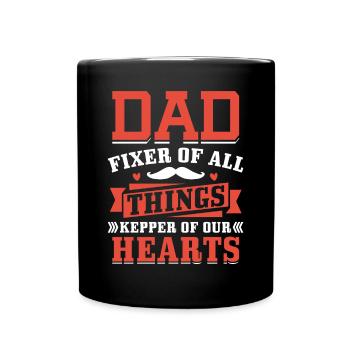 Dad fixer of all things, guardian of our hearts - Full Colour Mug - black - Front