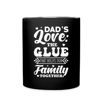L’amour de papa est la colle qui colle notre famille. - Mug uni - noir - Devant