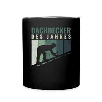 Dachdecker des Jahres - Dachdecker Roofer - Tasse einfarbig - Schwarz - Vorne