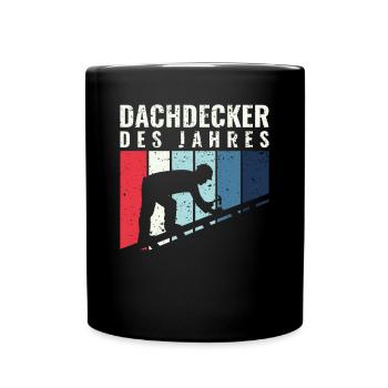 Dachdecker des Jahres - Dachdecker Roofer - Tasse einfarbig - Schwarz - Vorne