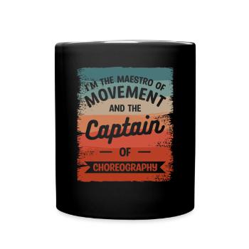 Je suis le Maestro du Mouvement et le Capitaine de - Mug uni - noir - Devant