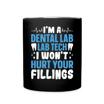 Lustiger Dentallaborant wird Füllungen nicht verle - Tasse einfarbig - Schwarz - Vorne