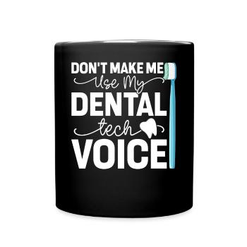 Funny Dental Lab Technician Dentist - Full Colour Mug - black - Front