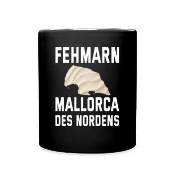 Fehmarn Ostsee Mallorca des Nordens - Tasse einfarbig - Schwarz - Vorne