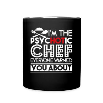 Chef I'm The Psychotic Chef - Full Colour Mug - black - Front