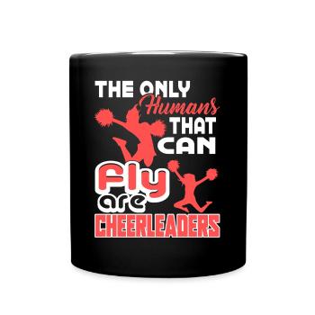 Cheerleading Cheerleaders The Only Humans Can Fly - Full Colour Mug - black - Front