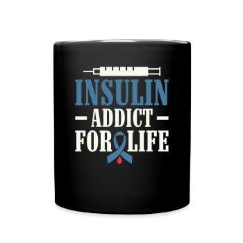 Insulin Addict for Life - Diabetic Type 1 - Full Colour Mug - black - Front