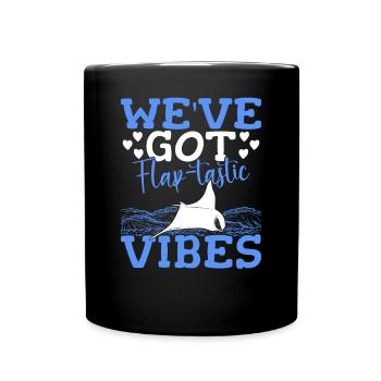 Mantarochen Flap-tastische Vibes Mantarochen - Tasse einfarbig - Schwarz - Vorne