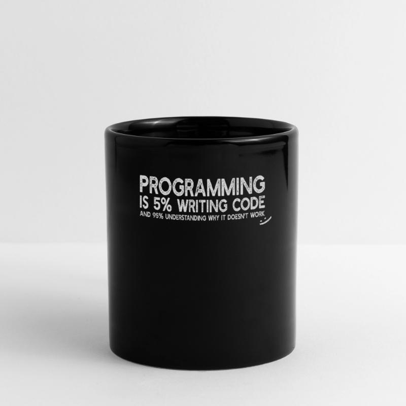 Programming is 5% writing code - Funny Programming Tasse einfarbig