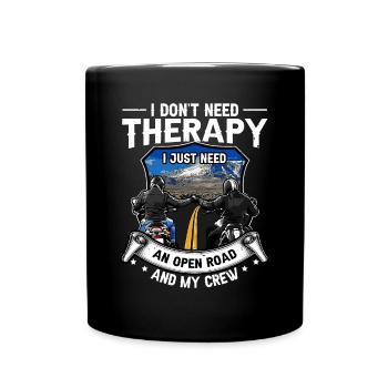 I Don't Need Therapy - Just More Time On My Cafe - Full Colour Mug - black - Front