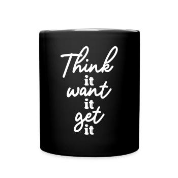 Pensez-le Voulez-le Obtenez la motivation Citations - Mug uni - noir - Devant