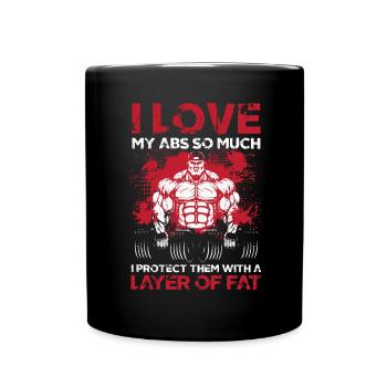 I Love My ABS So Much With A Layer Of Fat - Tasse einfarbig - Schwarz - Vorne