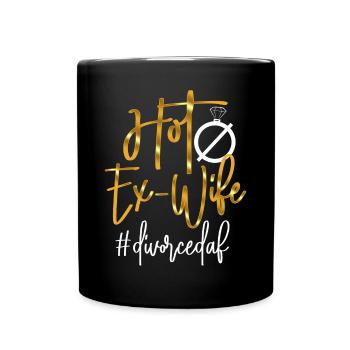 Happy Divorce Party Hot Ex-Wife - Tasse einfarbig - Schwarz - Vorne