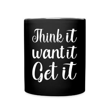Pensez-le Voulez-le Obtenez la motivation Citations - Mug uni - noir - Devant