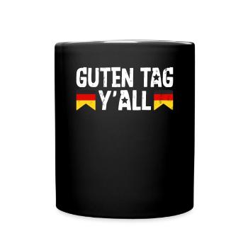 Guten Tag Y'all Germany Flag German Beer Festival - Full Colour Mug - black - Front