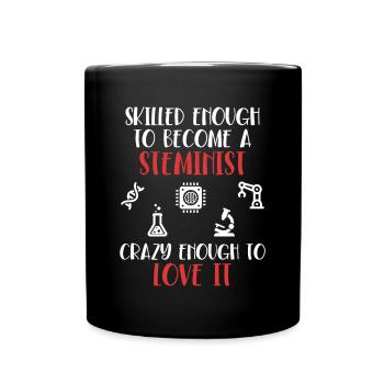 Skilled Enough To Become A Steminist STEM - Full Colour Mug - black - Front