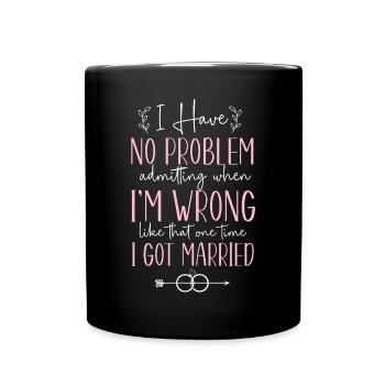 Happy Divorce Party I Have No - Full Colour Mug - black - Front