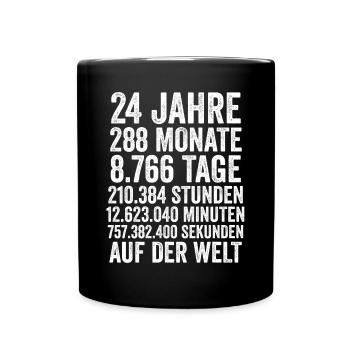 24 Jahre Vierundzwanzigster Geburtstag - Tasse einfarbig - Schwarz - Vorne