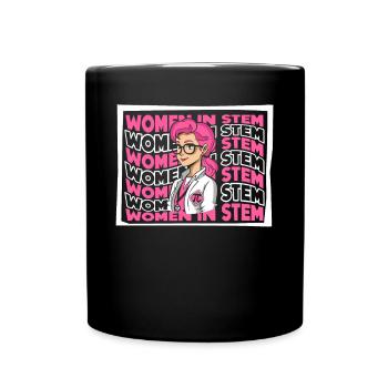 Women In STEM STEM Scientist Empowering Women - Full Colour Mug - black - Front