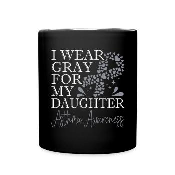 Ich Trage Grau Für Meine Tochter Unterstützung - Tasse einfarbig - Schwarz - Vorne