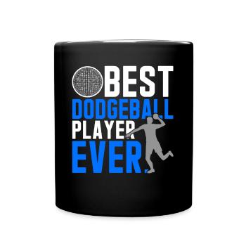 Dodgeball Best Dodgeball Player Ever - Full Colour Mug - black - Front