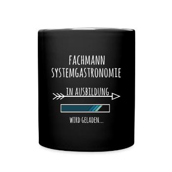 Fachmann Systemgastronomie Ausbildung Beruf - Tasse einfarbig - Schwarz - Vorne